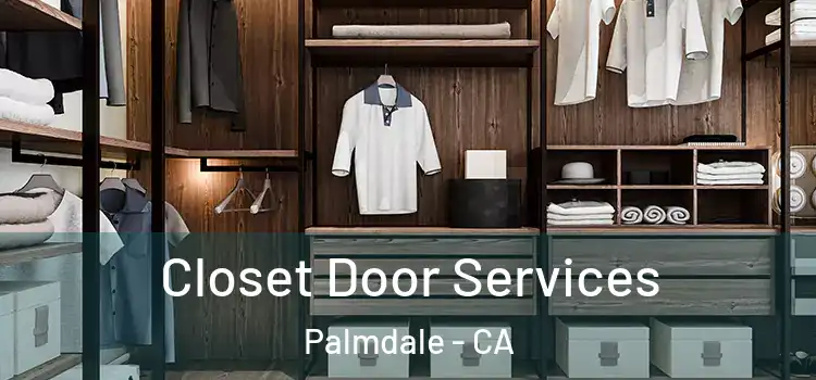 Closet Door Services Palmdale - CA